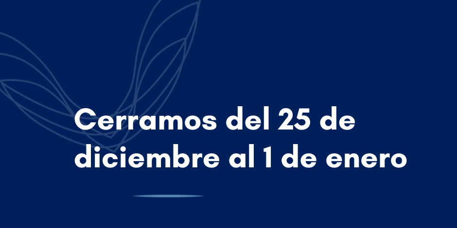 Cerramos del 25 de diciembre al 1 de enero
